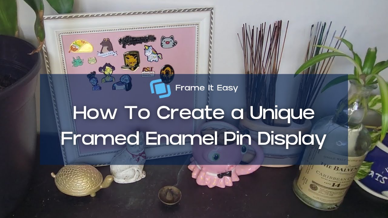 How To Create a Unique Framed Enamel Pin Display 